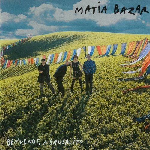 Matia Bazar - Benvenuti A Sausalito (1997)