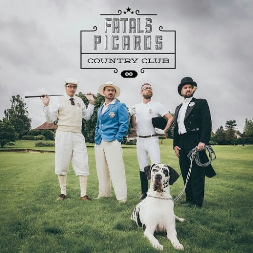 Les Fatals Picards - Fatals Picards Country Club (2016)