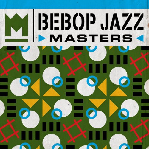 VA - Bebop Jazz Masters (2016)