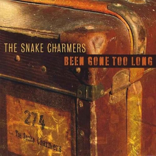The Snake Charmers - Been Gone Too Long (2009) Lossless / 320