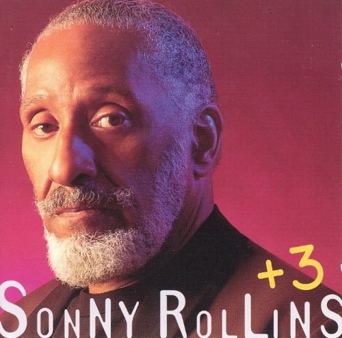 Sonny Rollins - +3 (1996)