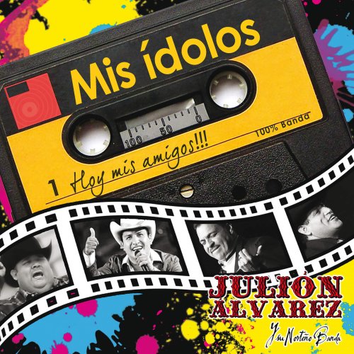 Julión Álvarez y su Norteño Banda - Mis Ídolos, Hoy Mis Amigos (2016)