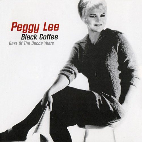 Peggy Lee - Black Coffee: Best Of The Decca Years (1997)