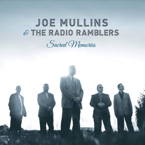 Joe Mullins & The Radio Ramblers - Sacred Memories (2016)