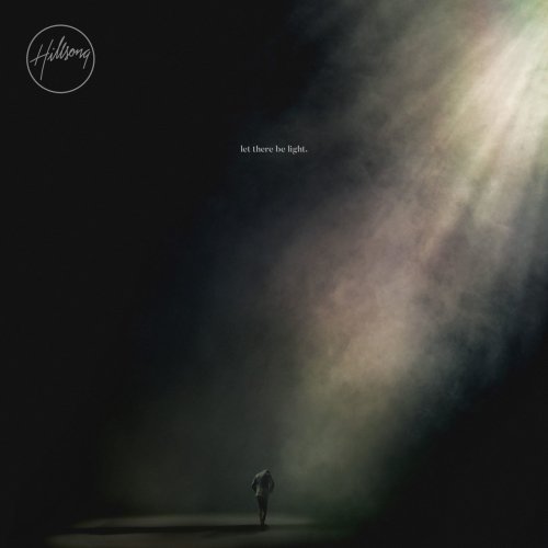 Hillsong Worship - Let There Be Light (2016) FLAC