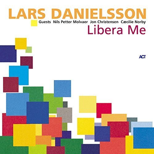 Lars Danielsson - Libera Me (2004)