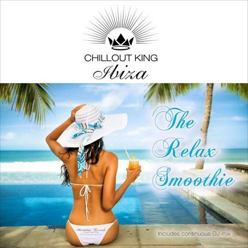 VA - Chillout King Ibiza - The Relax Smoothie (2016) FLAC
