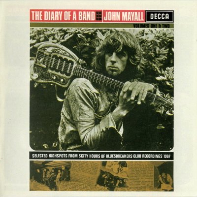 John Mayall - The Diary Of A Band (Volumes One & Two) (2007)