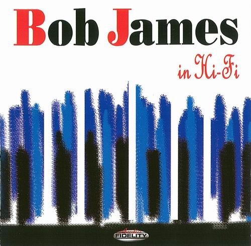 Bob James - In Hi-Fi (2003)