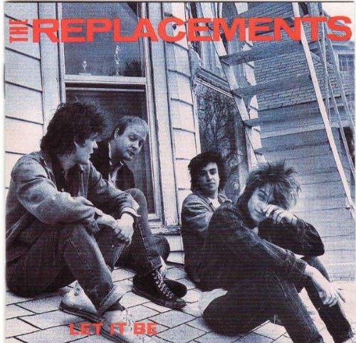 The Replacements - Let It Be [Expanded & Remastered] (2008)