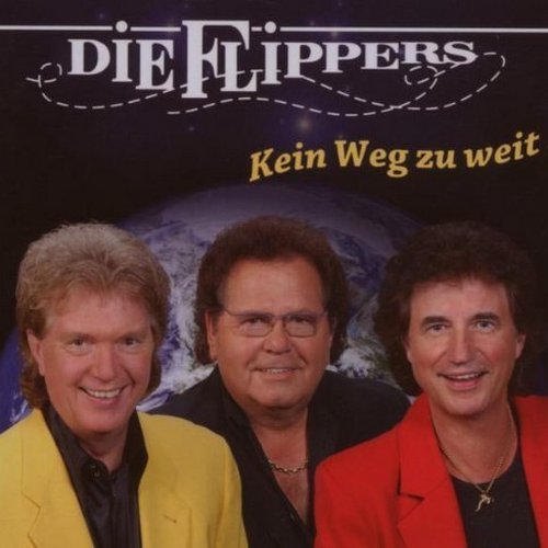 Die Flippers - Kein Weg zu weit (2007)