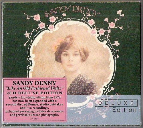 Sandy Denny - Like An Old Fashioned Waltz [2CD Remastered Deluxe Edition] (2012)