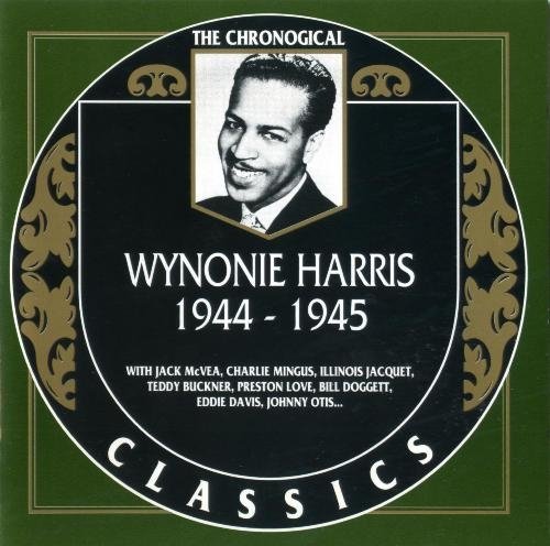 Wynonie Harris - The Chronological Classics (1944-1949)