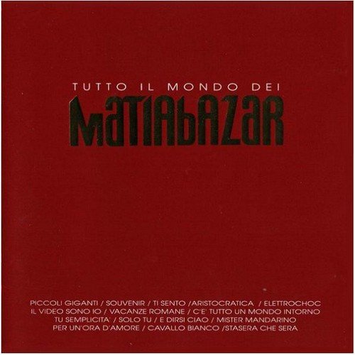 Matia Bazar - Tutto Il Mondo Dei Matia Bazar (1992)