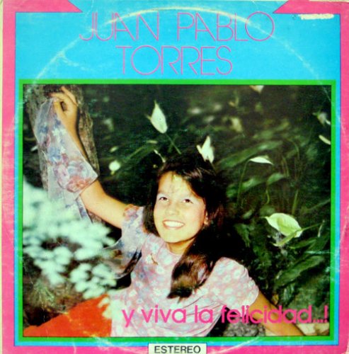 Juan Pablo Torres - Y Viva La Felicidad (1975) [Vinyl]