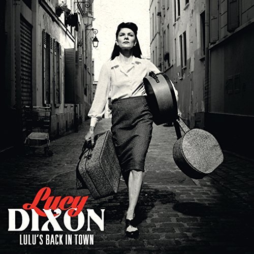 Lucy Dixon - Lulu's Back in Town (2016)