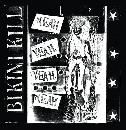 Bikini Kill – Yeah Yeah Yeah Yeah [Expanded Reissue] (2014)