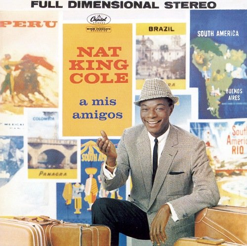 Nat King Cole - A Mis Amigos (1959) [2013] Hi-Res