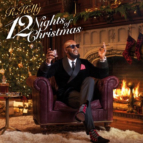 R. Kelly - 12 Nights Of Christmas (2016)