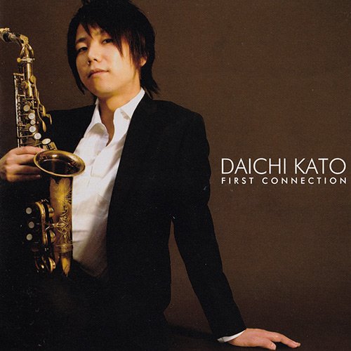 Daichi Kato - First Connection (2011)
