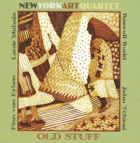 New York Art Quartet - Old Stuff (2010)