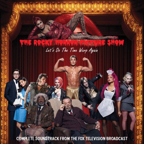 VA - The Rocky Horror Picture Show: Let’s Do the Time Warp Again (2016) Hi-Res