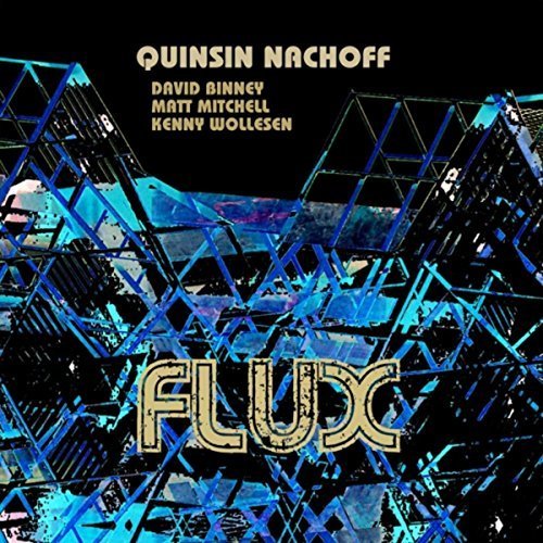 Quinsin Nachoff - Flux (2016)