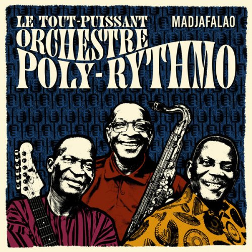 Orchestre Poly-Rythmo de Cotonou - Madjafalao (2016)