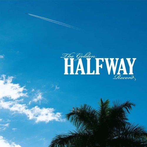 Halfway - The Golden Halfway Record (2016) Hi-Res
