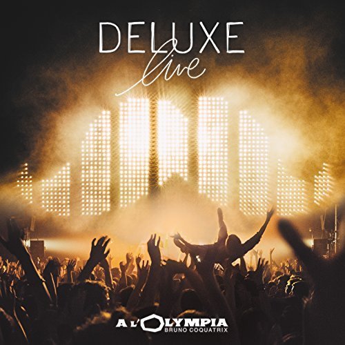 Deluxe - Live à l'Olympia (2016)