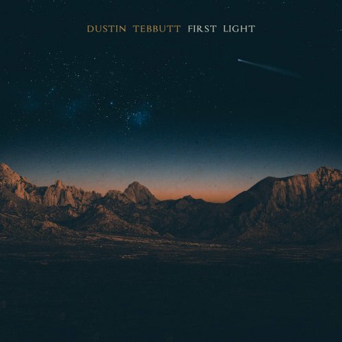 Dustin Tebbutt - First Light (2016)