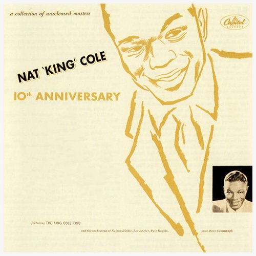 Nat King Cole - 10th Anniversary (1955) [2007]