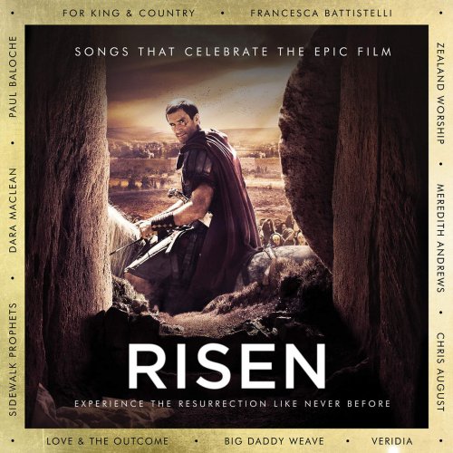 VA - Risen: Songs That Celebrate the Epic Film (2016)