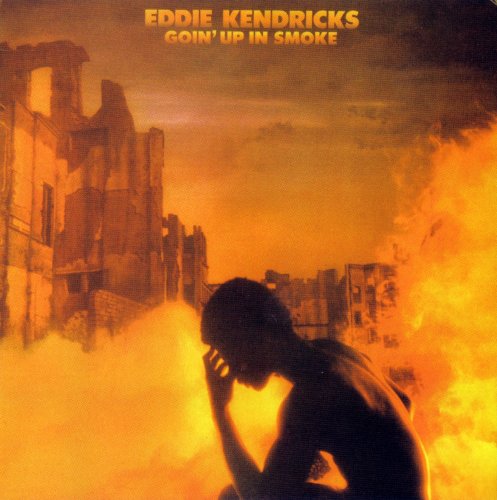 Eddie Kendricks - Goin' Up In Smoke (1976)
