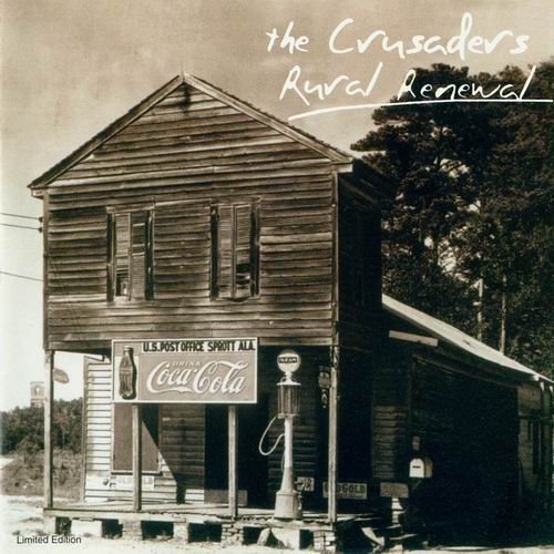 The Crusaders - Rural Renewal (2003) 320 kbps