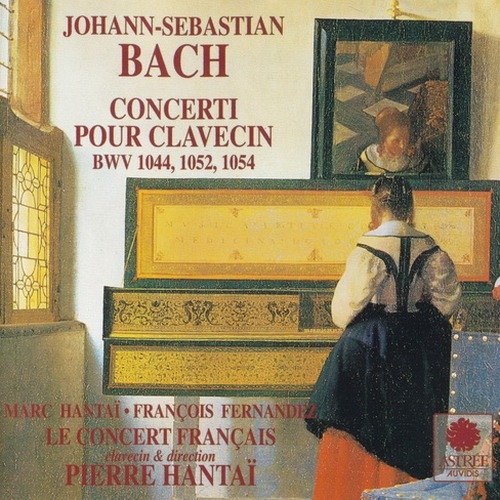 Le Concert Franсais, Pierre Hantai - J.S. Bach - Concerti Pour Clavecin (1994)
