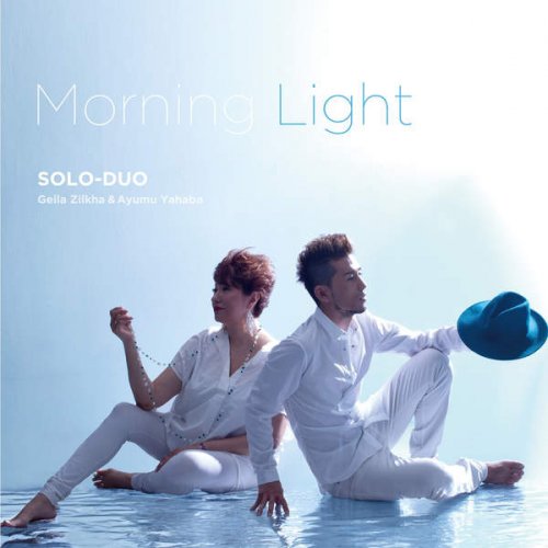 Solo-Duo, Geila Zilkha & Yahaba Ayumu - Morning Light (2016)