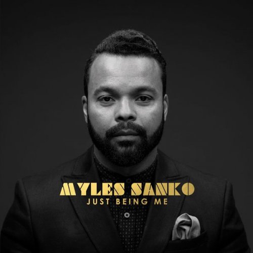 Myles Sanko - Just Being Me (Edition Francaise) (2016)