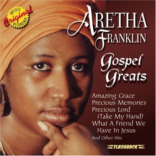 Aretha Franklin - Gospel Greats (1999) 320 kbps
