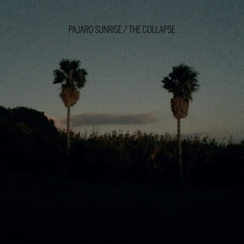 Pajaro Sunrise - The Collapse (2016)