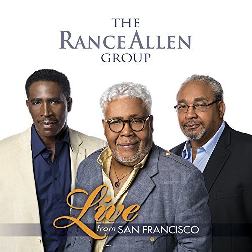 The Rance Allen Group - Live from San Francisco (2016)