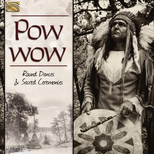 VA - Pow Wow: Round Dances & Sacred Ceremonies (2016)