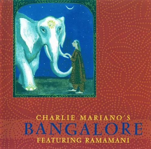 Charlie Mariano - Bangalore (1998)