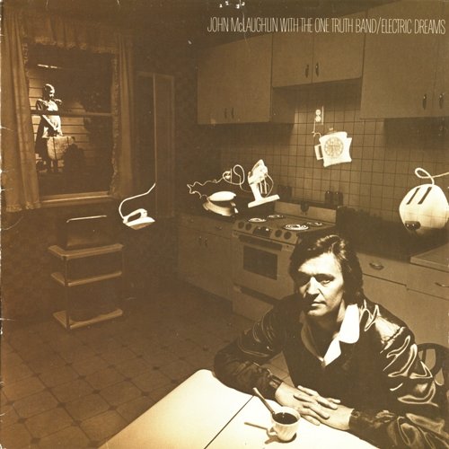 John McLaughlin With The One Truth Band - Electric Dreams (1979)