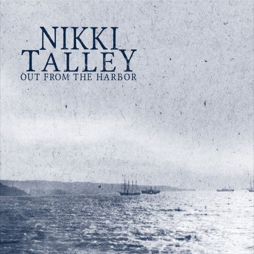 Nikki Talley - Out from the Harbor (2015)