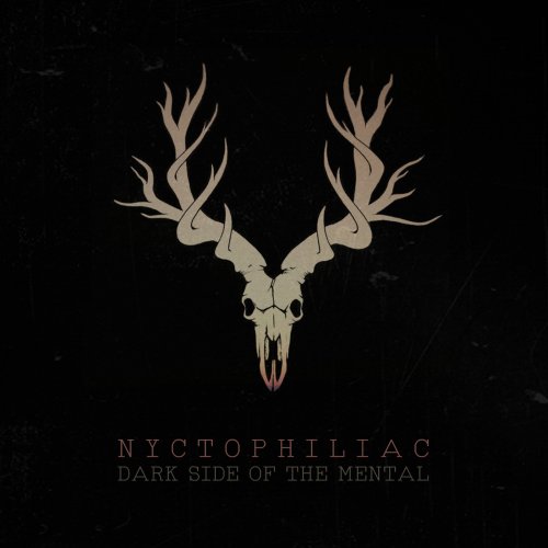 Nyctophiliac - Dark Side Of The Mental (2016)
