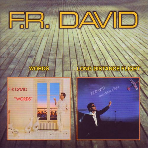 F.R. David - Words `82 / Long Distance Flight `84