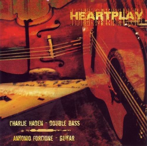Charlie Haden & Antonio Forcione - Heartplay (2006)