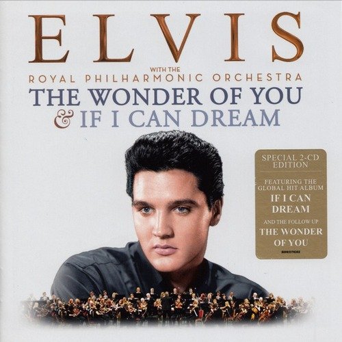 Elvis With The Royal Philharmonic Orchestra ‎– The Wonder Of You & If I Can Dream [2CD Deluxe] (2016)