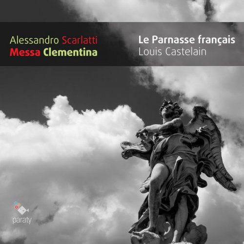 Le Parnasse français and Louis Castelain - Scarlatti: Messa Clementina (2016) [Hi-Res]